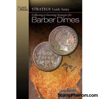 Collecting & Investing Strategies for Barber Dimes-Publications-StampPhenom-StampPhenom