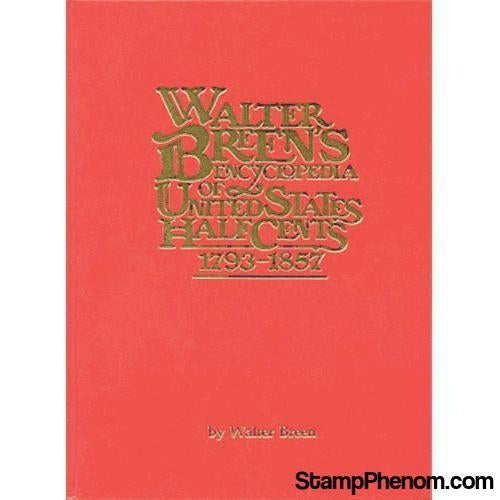 Walter Breen's Encyclopedia of United States Half Cents 1793-1857-Publications-StampPhenom-StampPhenom