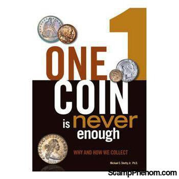 One Coin is Never Enough Why and How We Collect-Publications-StampPhenom-StampPhenom