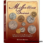 Milestone Coins: A Pageant of the Worlds Most Significant & Popular Money-Publications-StampPhenom-StampPhenom