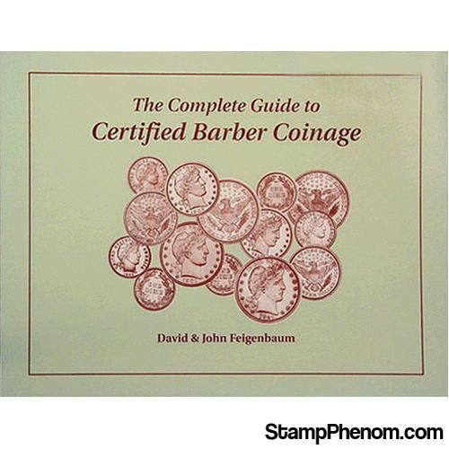 Complete Guide to Certified Barber Coinage-Publications-StampPhenom-StampPhenom