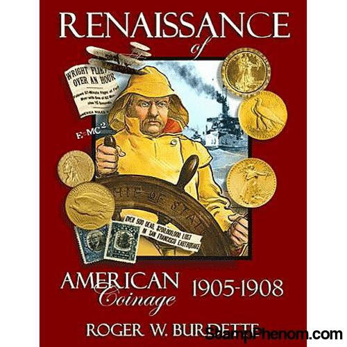 Renaissance of American Coinage 1905-1908 (Gold Coins)-Publications-StampPhenom-StampPhenom