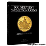 100 Greatest Women On Coins-Publications-StampPhenom-StampPhenom