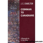 Charlton Press | Coinman To Canadian 1st Edition-Publications-StampPhenom-StampPhenom