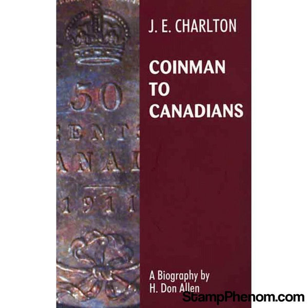 Charlton Press | Coinman To Canadian 1st Edition-Publications-StampPhenom-StampPhenom