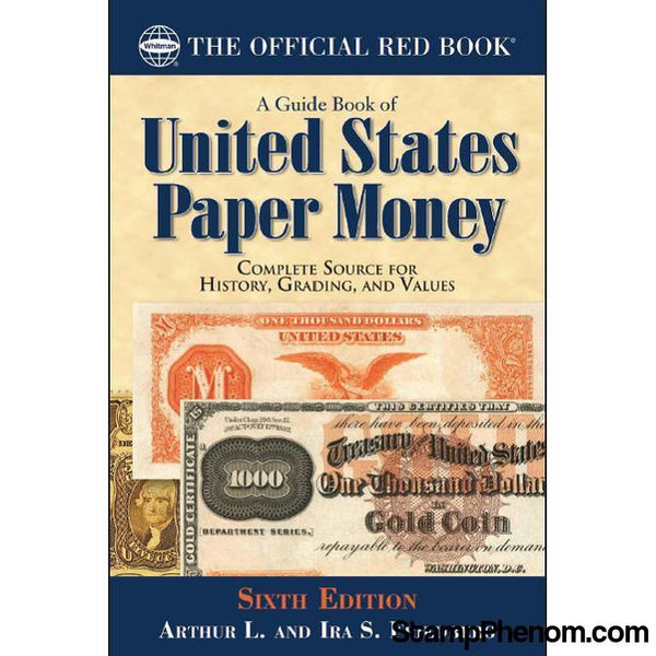 Guide Book of United States Paper Money 6th Edition | Whitman-Publications-StampPhenom-StampPhenom