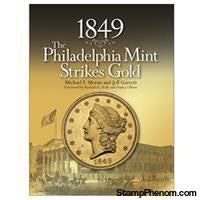 1849 The Philadelphia Mint Strikes Gold-Publications-StampPhenom-StampPhenom