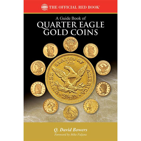 Guide Book of Quarter Eagle Gold Coins