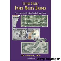 United States Paper Money Errors A Comprehensive Catalog & Price List, 4th Edition-Publications-StampPhenom-StampPhenom