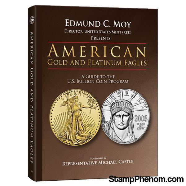 American Gold & Platinum Eagles: A Guide to the U.S. Bullion Programs-Publications-StampPhenom-StampPhenom